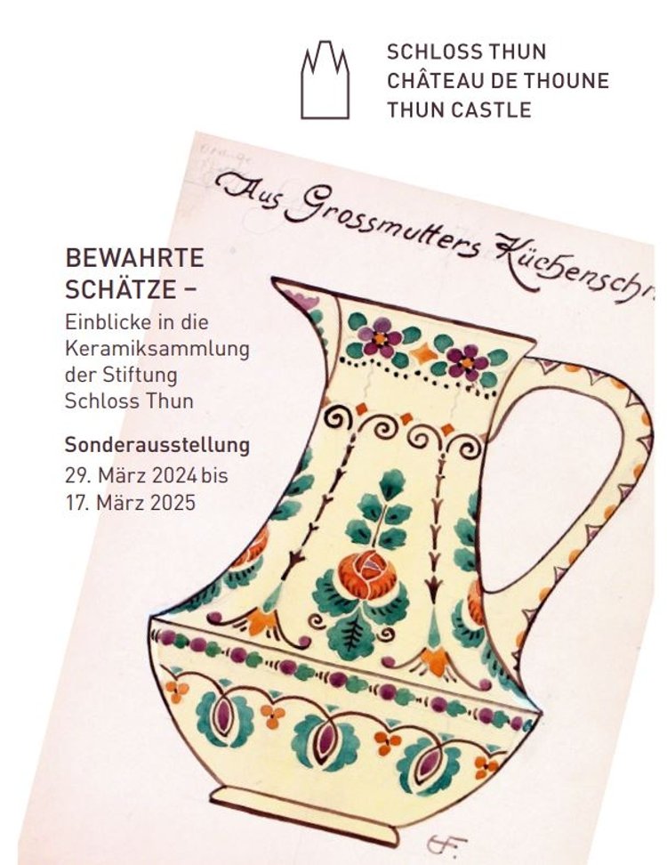 Bewahrte Schätze - Einblicke in die Keramiksammlung der Stiftung Schloss Thun